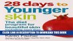 [PDF] 28 Days to Younger Skin: The Diet Program for Beautiful Skin Full Colection