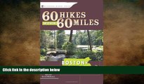 FREE DOWNLOAD  60 Hikes Within 60 Miles: Boston: Including Coastal and Interior Regions, New