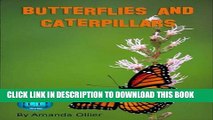 [PDF] Butterflies and Caterpillars. A Kids Book of Fun Facts and Photos on the Life Cycle of the