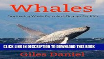 [New] Whales:  Fascinating Whale Facts And Pictures For Kids Exclusive Online