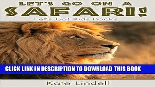 [PDF] Let s Go on a Safari! Fun Animal Facts   Photos (Let s Go! Kids Books) Exclusive Online