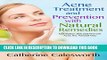 [PDF] Acne Treatment and Prevention with natural remedies: Get Better Skin and Prevent Acne the