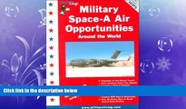 EBOOK ONLINE  Military Space-A Air Opportunities Around the World  DOWNLOAD ONLINE