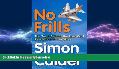 Free [PDF] Downlaod  No Frills: The Truth Behind the Low Cost Revolution in the Skies  DOWNLOAD