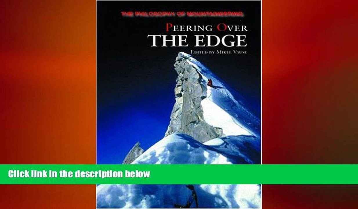 READ book  Peering Over the Edge: The Philosophy of Mountaineering READ ONLINE