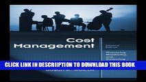 [New] Cost Management: Measuring, Monitoring, and Motivating Performance Exclusive Online