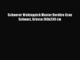Schwerer Webteppich Muster BordÃ¼re Grau Schwarz GrÃ¶sse:160x230 cm