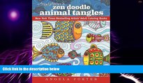 Big Deals  Angela Porter s Zen Doodle Animal Tangles: New York Times Bestselling Artists  Adult