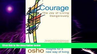 Big Deals  Courage: The Joy of Living Dangerously  Best Seller Books Best Seller