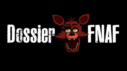 [Dossier/Théorie] L'histoire complète des jeux FNAF