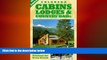 READ book  Colorado Cabins, Lodges   Country B Bs - Scenic Getaways for Every Season 4th Edition