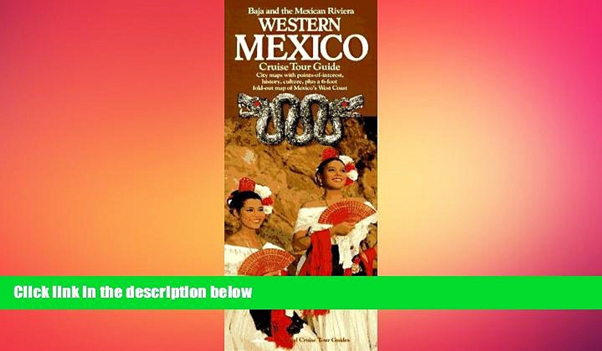 READ book  Western Mexico: Baja and the Mexican Riviera (Cruise Tour Guide)  FREE BOOOK ONLINE