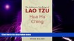 Big Deals  Hua Hu Ching: The Unknown Teachings of Lao Tzu  Free Full Read Best Seller