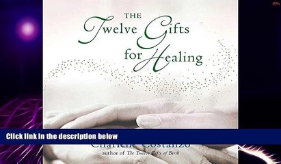 Must Have PDF  The Twelve Gifts for Healing (Twelve Gifts Series)  Best Seller Books Best Seller