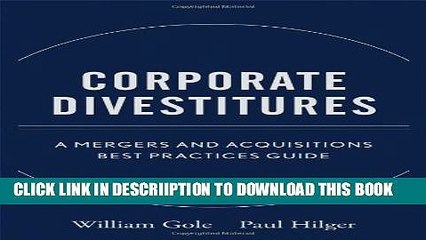 [PDF] Corporate Divestitures: A Mergers and Acquisitions Best Practices Guide Exclusive Full Ebook