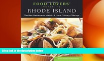 FREE PDF  Food Lovers  Guide toÂ® Rhode Island: The Best Restaurants, Markets   Local Culinary