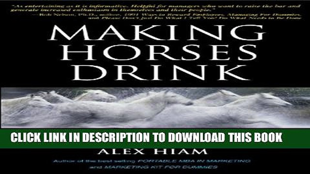 [PDF] Making Horses Drink: How to Lead   Succeed in Business Popular Collection