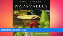 EBOOK ONLINE  Food Lovers  Guide toÂ® Napa Valley: The Best Restaurants, Markets   Local Culinary