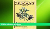 FREE DOWNLOAD  A Culinary Traveller in Tuscany: Exploring and Eating off the Beaten Track