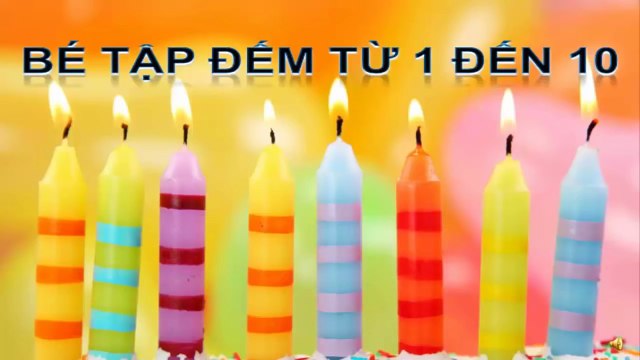 Bé đếm số từ 1đến 10|Bé học số| Bé học số tiếng anh và tiếng Việt| Giáo dục sớm cho trẻ EEB