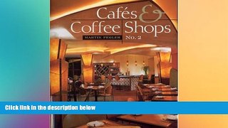 READ book  Cafes and Coffee Shops, No. 2  FREE BOOOK ONLINE