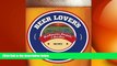 Free [PDF] Downlaod  Beer Lover s Texas: Best Breweries, Brewpubs   Beer Bars (Beer Lovers