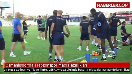 Osmanlıspor'da Trabzonspor Maçı Hazırlıkları