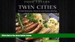 READ book  Food Lovers  Guide toÂ® the Twin Cities: The Best Restaurants, Markets   Local