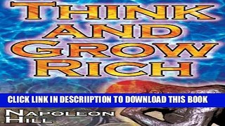 [New] Think and Grow Rich: Napoleon Hill s Ultimate Guide to Success, Original and Unaltered; The