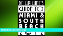 READ book  Delaplaine s 2012 Guide to Miami   South Beach  FREE BOOOK ONLINE