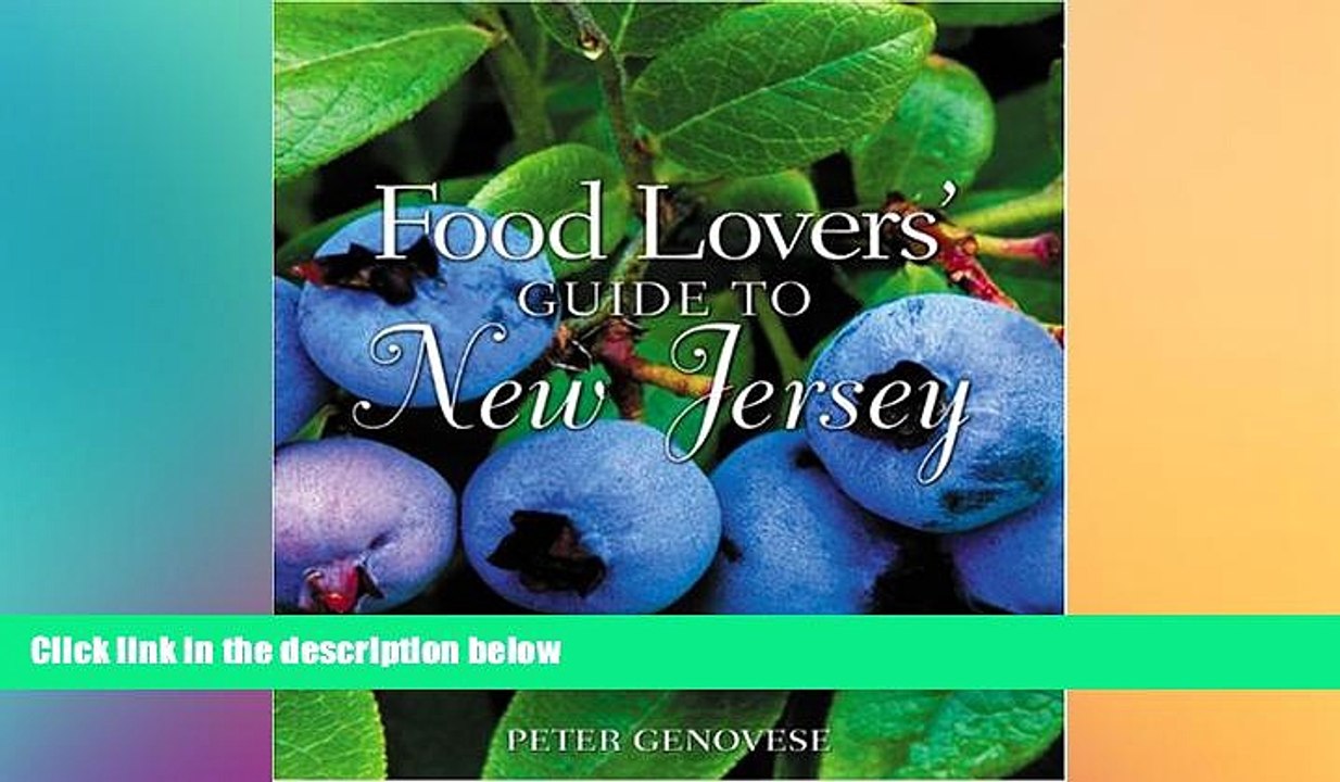 FREE DOWNLOAD  Food Lovers  Guide to New Jersey: Best Local Specialties, Markets, Recipes,