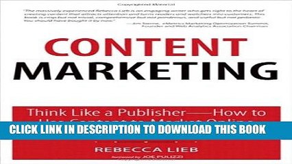 [PDF] Content Marketing: Think Like a Publisher - How to Use Content to Market Online and in