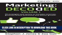 [PDF] MARKETING: DECODED. Vol I Branding, Social Media, Content, Blogging, SEO and Analysis Full