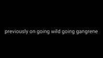 original intro of Going Wighld/Going wild going gangrene