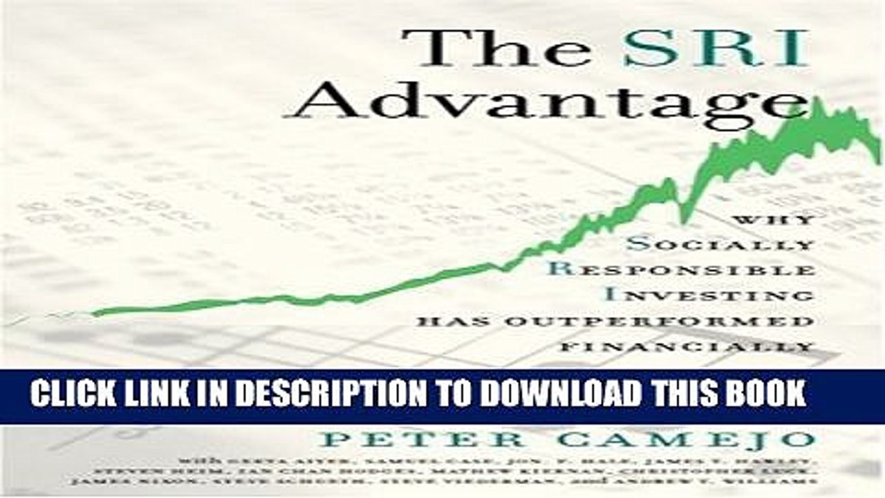 [PDF] The SRI Advantage: Why Socially Responsible Investing Has Outperformed Financially Full Online