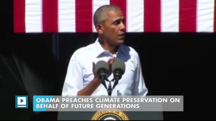 Obama preaches climate preservation on behalf of future generations 