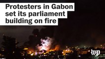 Protesters in Gabon set parliament building ablaze