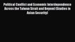 [PDF] Political Conflict and Economic Interdependence Across the Taiwan Strait and Beyond (Studies