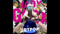 Lady Gaga - Artpop (Dryden Cover)