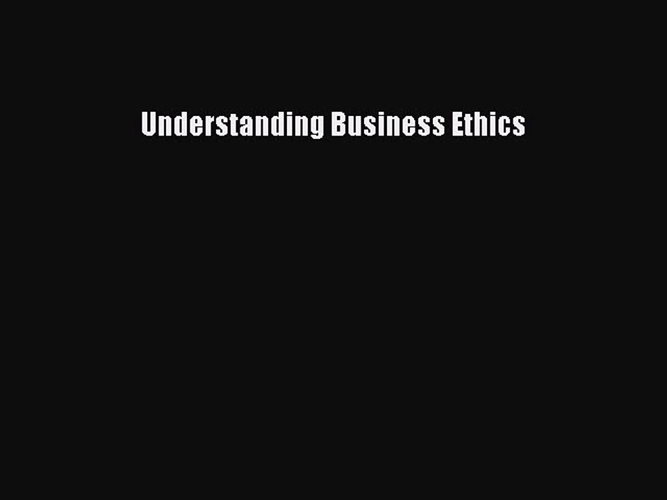 [PDF] Understanding Business Ethics Popular Colection