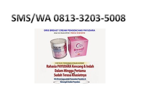 0813-3203-5008 ( Tsel), cara beli oris di sleman jogja