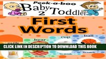 [PDF] First Words (Peekaboo: Baby 2 Toddler) (Kids Flashcard Peekaboo Books: Childrens Everyday