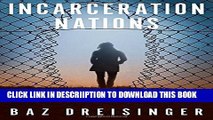 [New] Incarceration Nations: A Journey to Justice in Prisons Around the World Exclusive Online