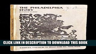 [PDF] THE PHILADELPHIA STORY: A COMEDY IN THREE ACTS Popular Online