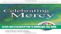 [PDF] Celebrating Mercy: Pastoral Resources for Living the Jubilee (Jubilee Year of Mercy)