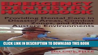 [PDF] Emergency Dentistry Handbook: Providing Dental Care In Disaster Areas, Combat Zones, and