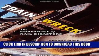 [PDF] Train Wreck: The Forensics of Rail Disasters Popular Online