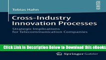 [PDF] Cross-Industry Innovation Processes: Strategic Implications for Telecommunication Companies