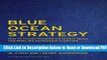 [Get] Blue Ocean Strategy, Expanded Edition: How to Create Uncontested Market Space and Make the