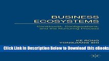 [Reads] Business Ecosystems: Constructs, Configurations, and the Nurturing Process Online Books